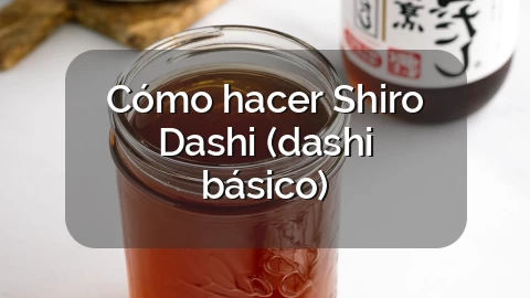 Cómo hacer Shiro Dashi (dashi básico)